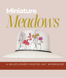 Miniature Meadows Floral Painted Hat Workshop
